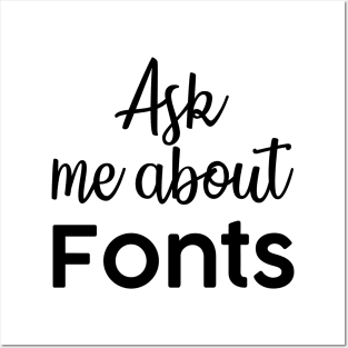 Ask me about fonts typography illustrator Posters and Art